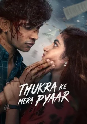 Thukra Ke Mera Pyaar 2026 Season 2 Audio WEB-DL | Dubbed Hindi Movie [Ep - 04 Added]